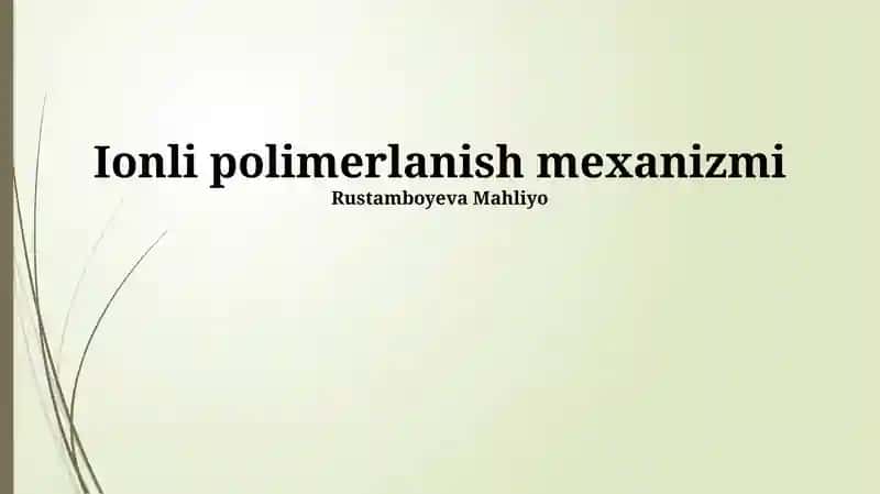 Ionli polimerlanish mexanizmi