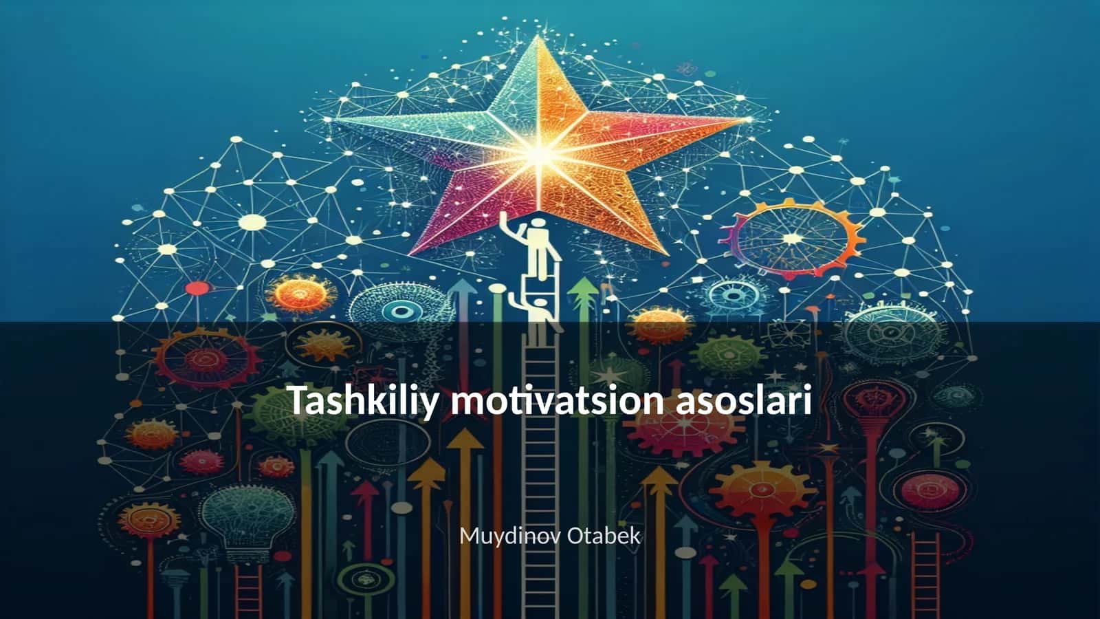 Tashkiliy motivatsion asoslari 1