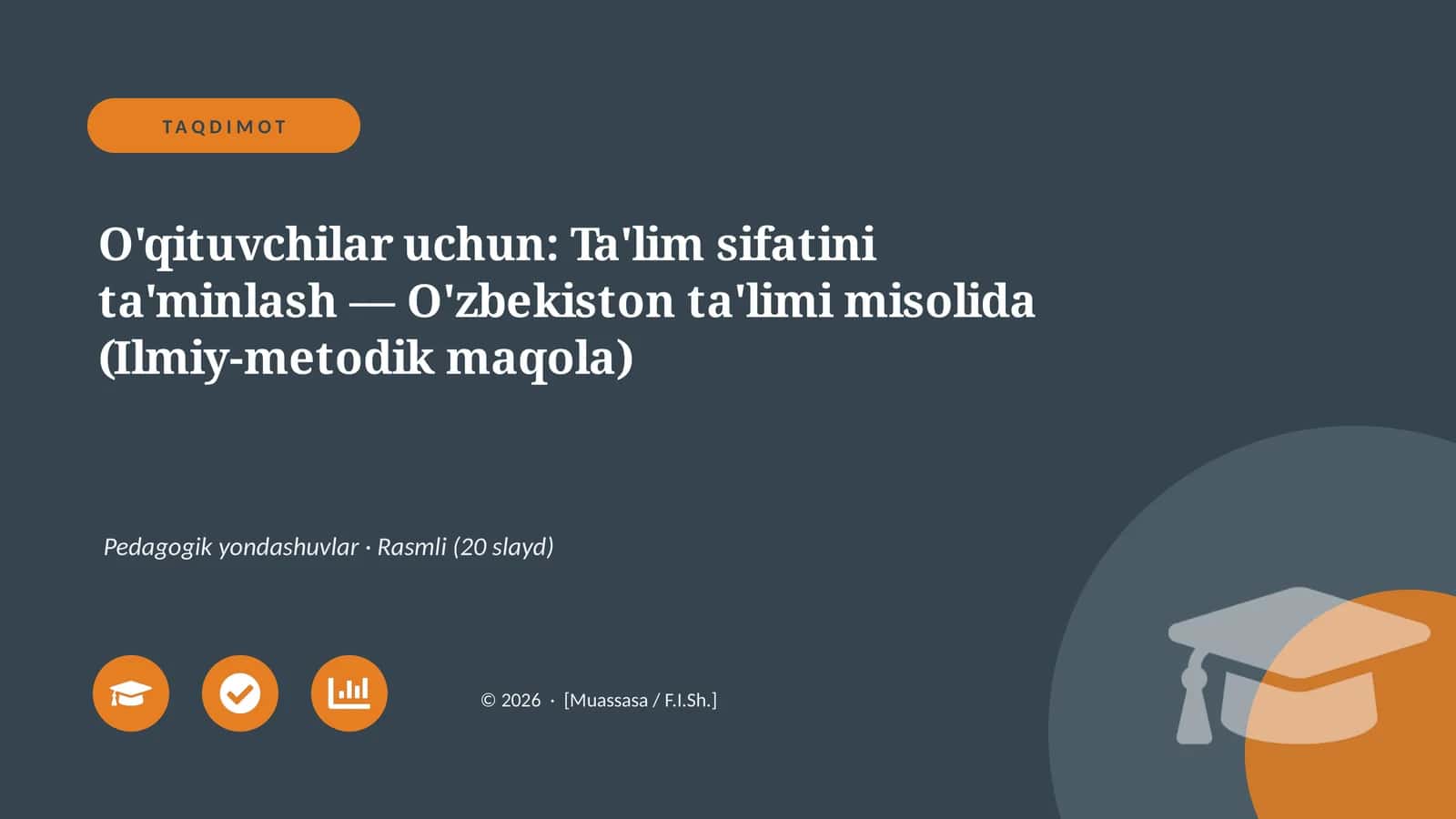 O'qituvchilar uchun: Ta'lim sifatini ta'minlash — O'zbekiston ta'limi misolida (Ilmiy-metodik maqola) 1