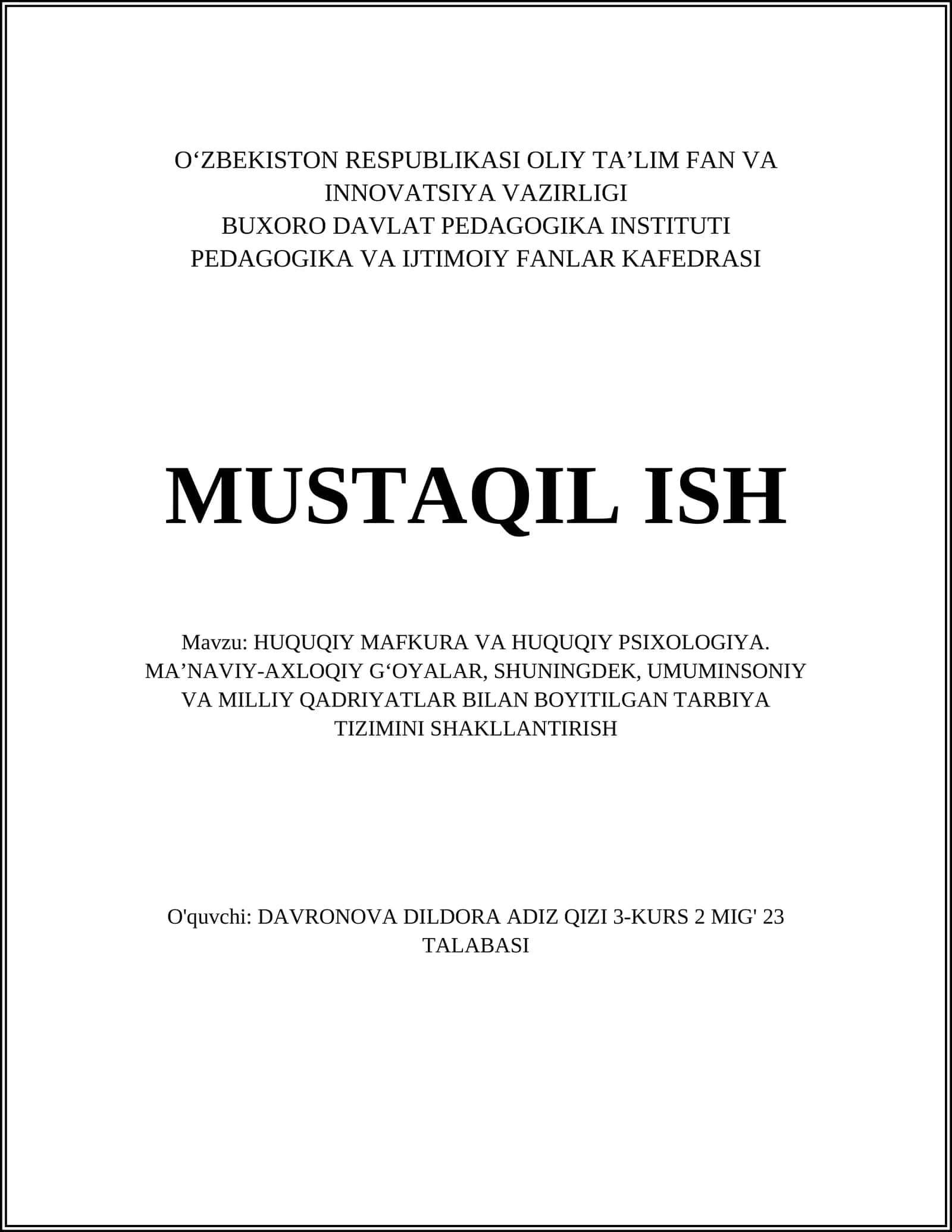 HUQUQIY MAFKURA VA HUQUQIY PSIXOLOGIYA. MA’NAVIY-AXLOQIY G‘OYALAR, SHUNINGDEK, UMUMINSONIY VA MILLIY QADRIYATLAR BILAN BOYITILGAN TARBIYA TIZIMINI SHAKLLANTIRISH 1