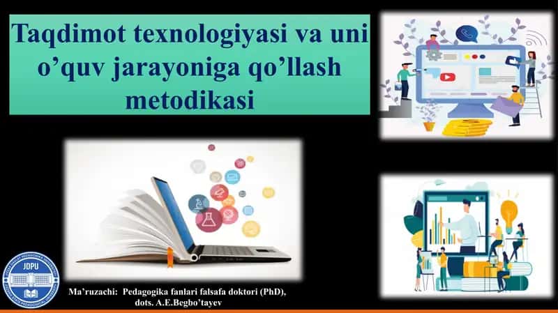 taqdimot texnologiyasi va uni oʻquv jarayoniga qoʻllash metodikasi 1
