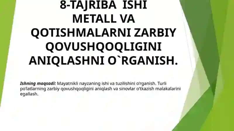 Metall va qotishmalarni Zarbiy qovushqoqligini aniqlashnio`rganish