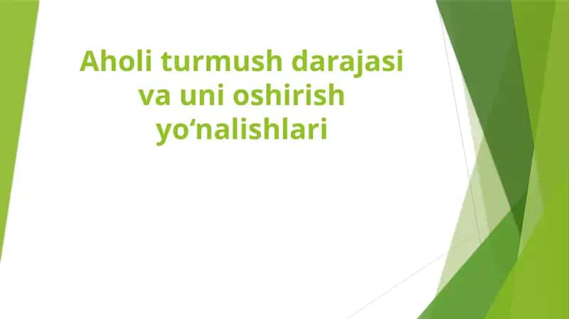 Aholi turmush darajasi va uni oshirish yo‘nalishlari 1