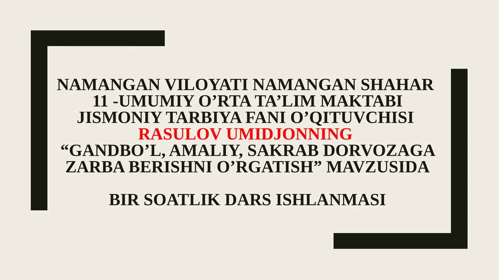 "Gandbo'l, Amaliy, Sakrab Dorvozaga Zarba Berishni O'rgatish" mavzusidagi bir soatlik dars ishlanmasi 1
