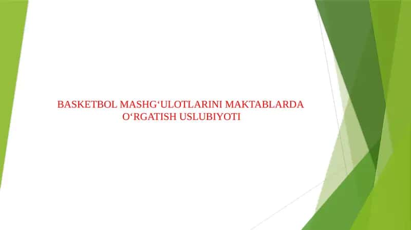 BASKETBOL MASHG‘ULOTLARINI MAKTABLARDA O‘RGATISH USLUBIYOTI 1