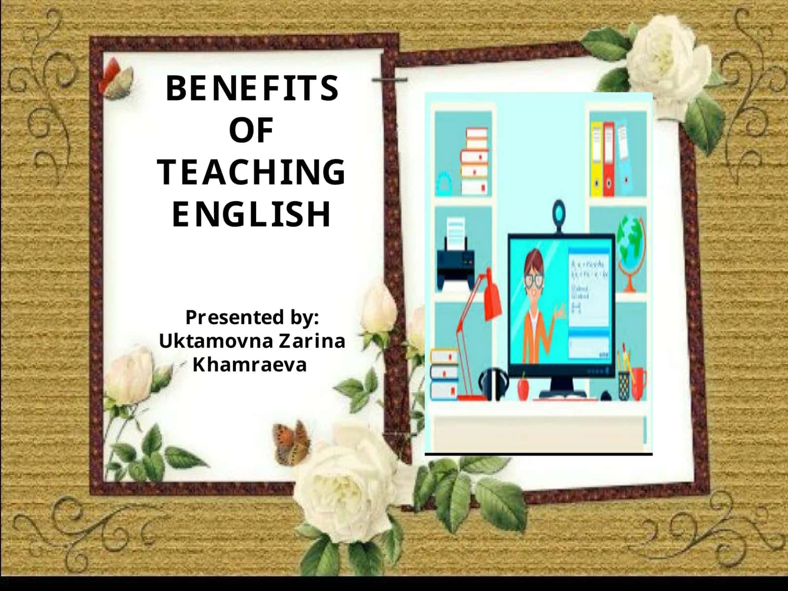 BENEFITS OF TEACHING ENGLISH 1