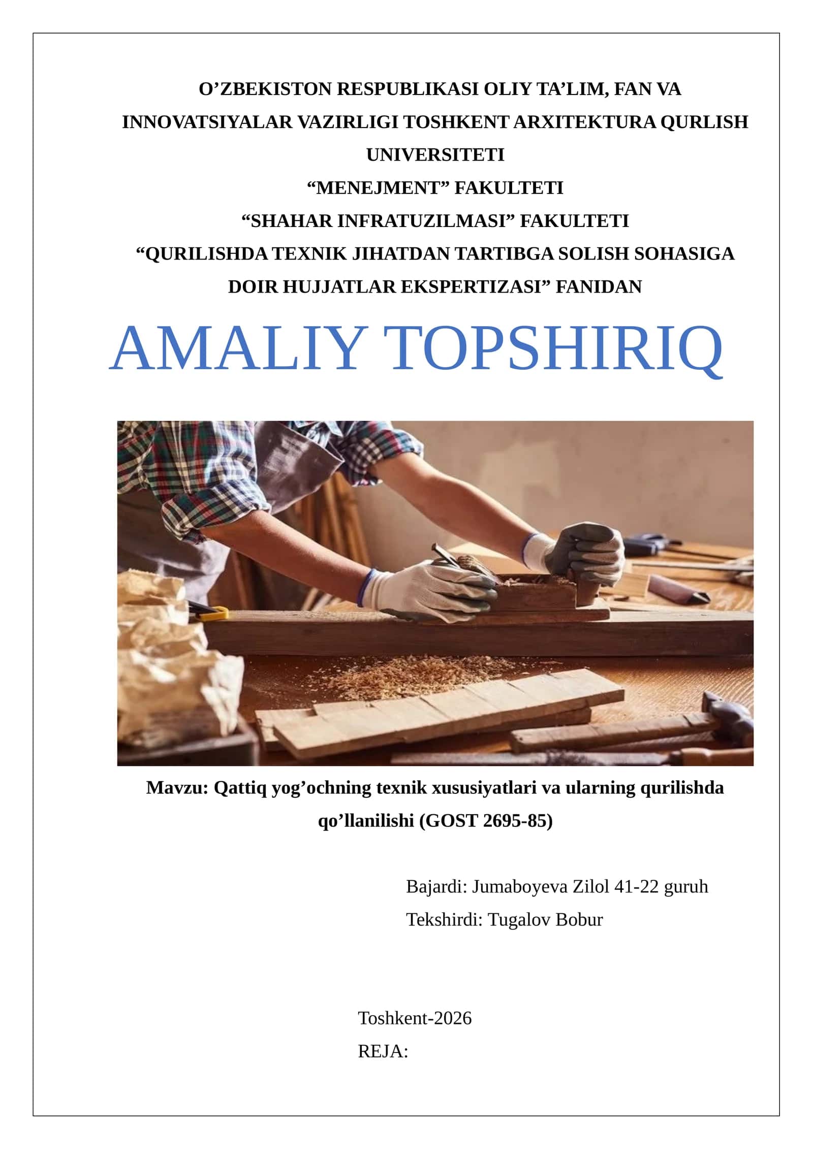 Qattiq yog’ochning texnik xususiyatlari va ularning qurilishda qo’llanilishi (GOST 2695-85) 1