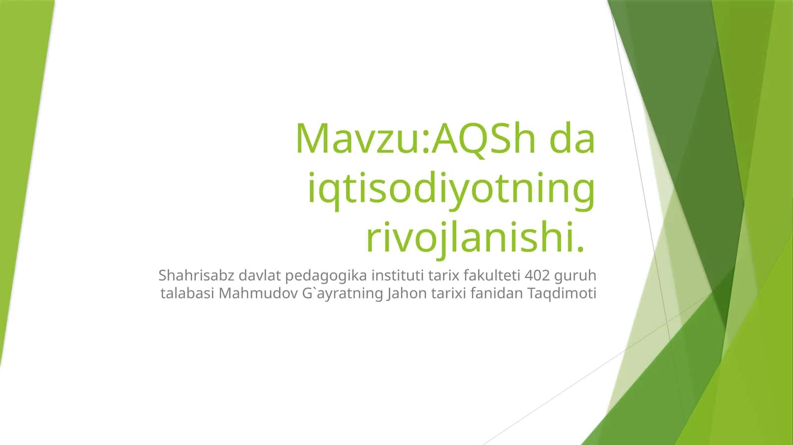 AQShning iqtisodiyotning rivojlanishi 1