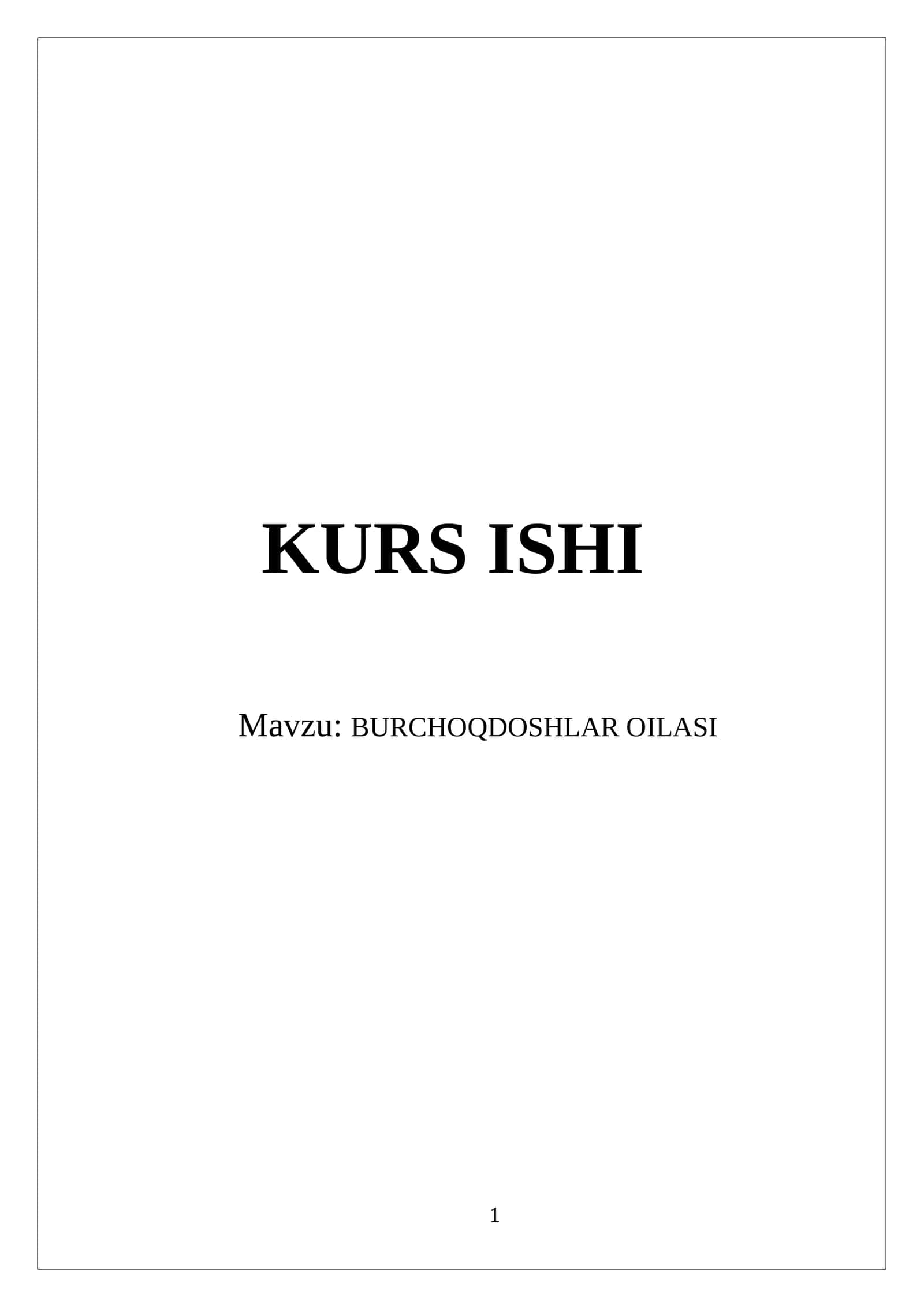 BURCHOQDOSHLAR OILASI 1