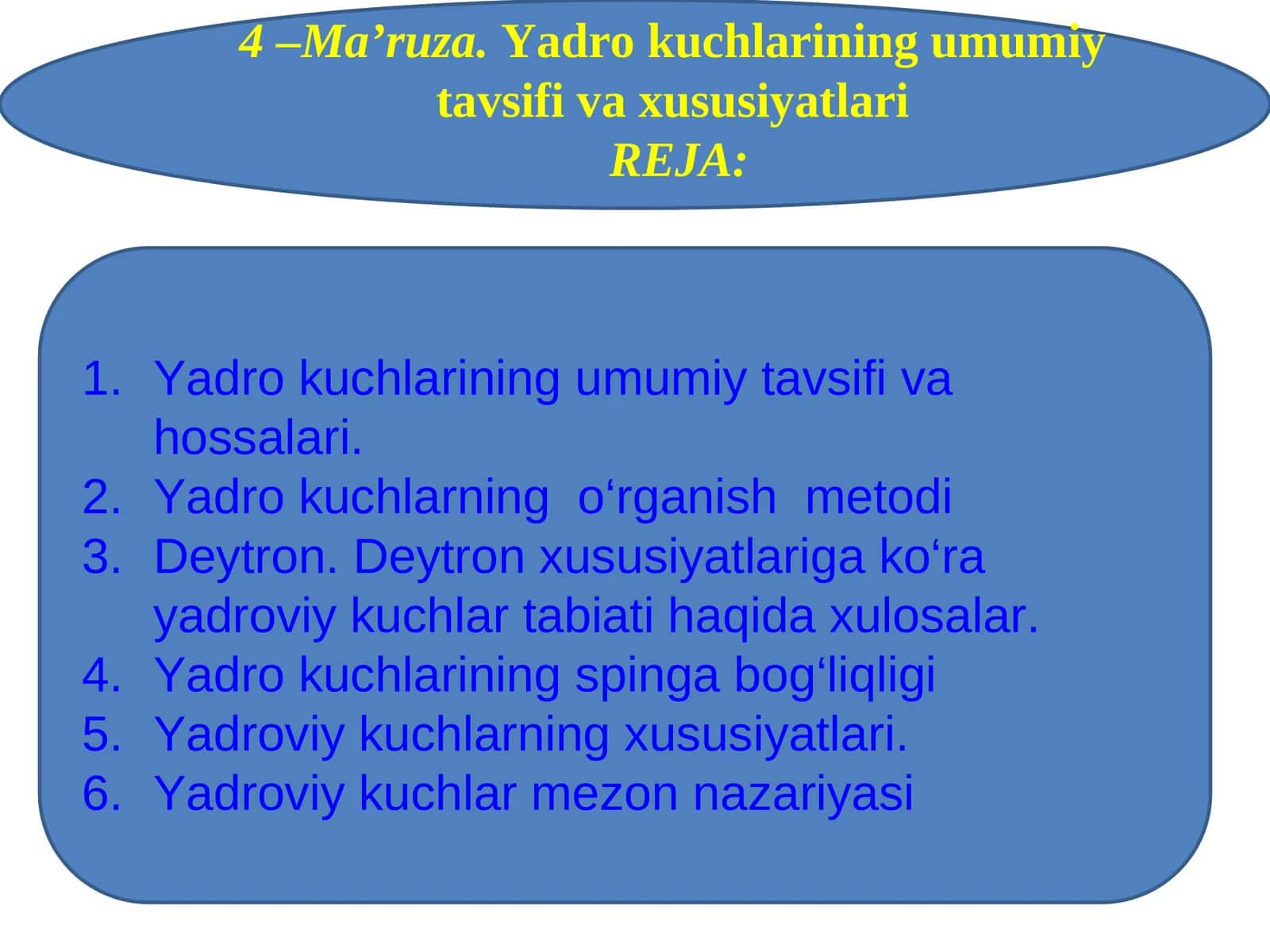 Yadro kuchlarining umumiy tavsifi va xususiyatlari 1