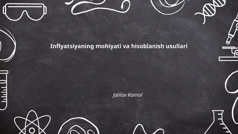 Inflyatsiyaning mohiyati va hisoblanish usullari 1