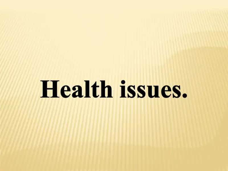 Health issues 1