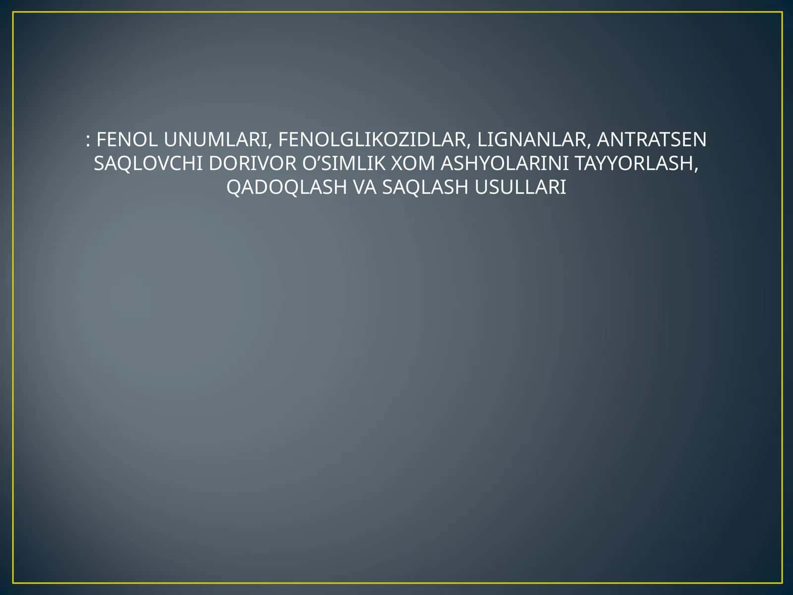 Fenollar va ularning birikmalari (FENOL UNUMLARI, FENOLGLIKOZIDLAR, LIGNANLAR) 1