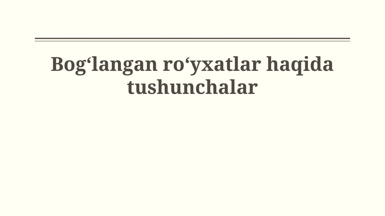 Bog'langan Ro'yxatlarning Asosiy Tushunchalari 1