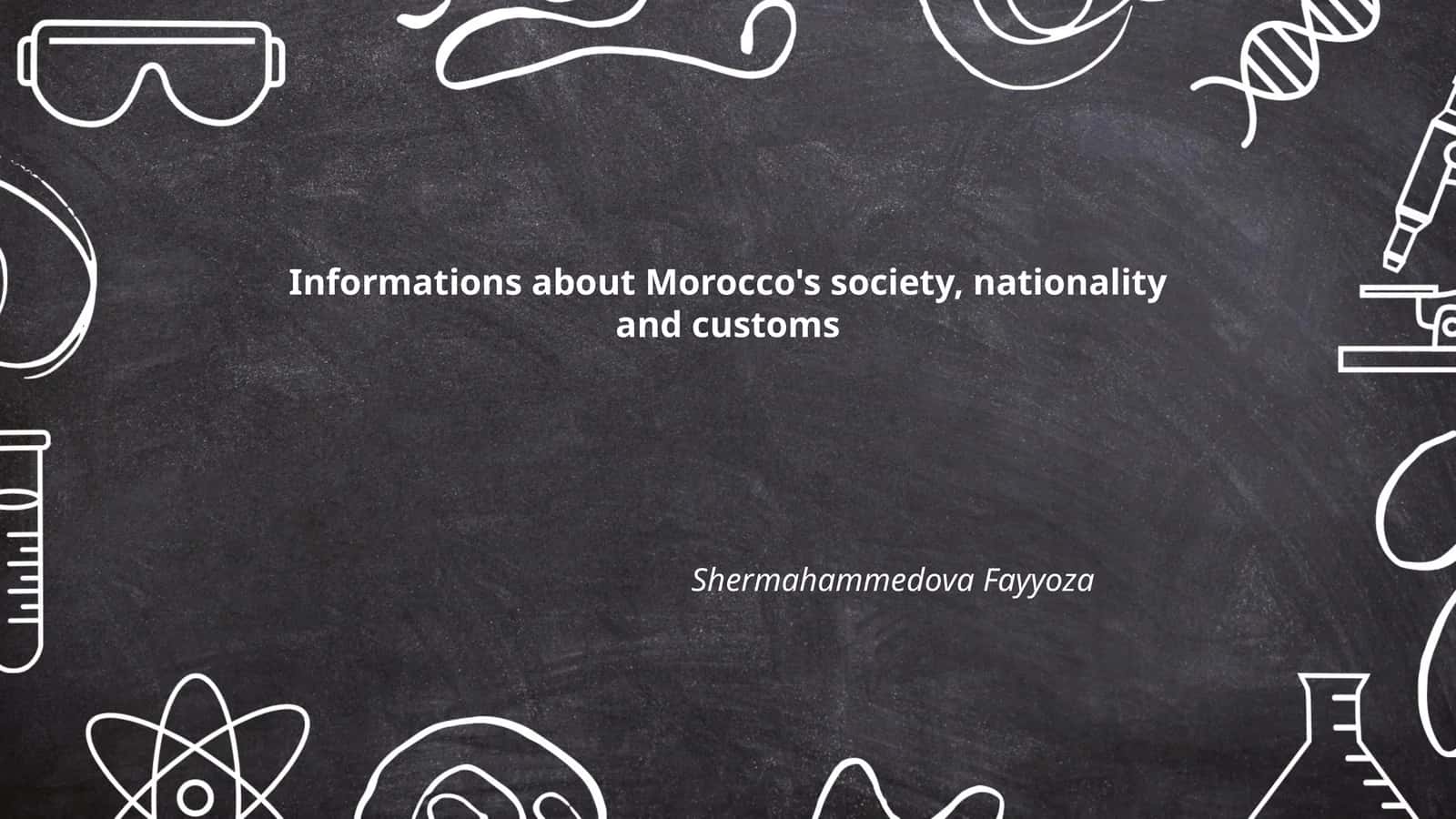 Informations about Morocco's society, nationality and customs 1