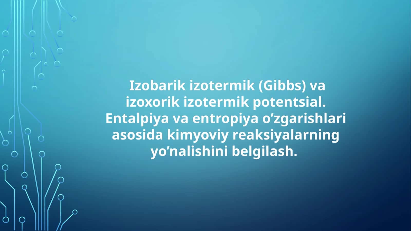 Izobarik izotermik (Gibbs) va izoxorik izotermik potentsial. Entalpiya va entropiya o'zgarishlari as 1