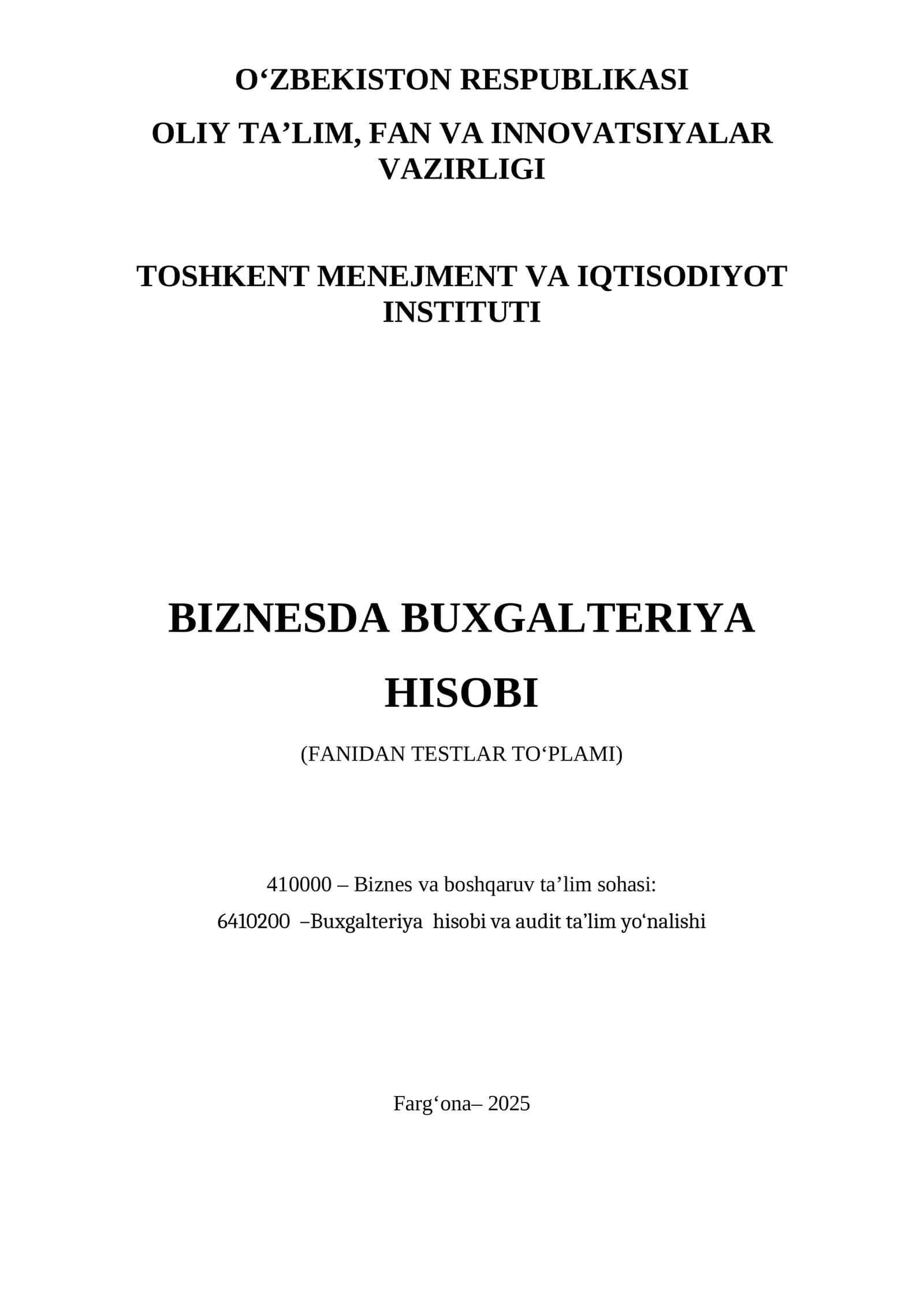 BIZNESDA BUXGALTERIYA HISOBI (FANIDAN TESTLAR TO‘PLAMI) 1