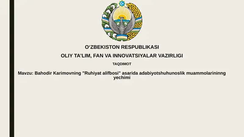 Bahodir Karimovning "Ruhiyatalifbosi" asarida adabiyot shuhunoslik muammolarining yechimi 1