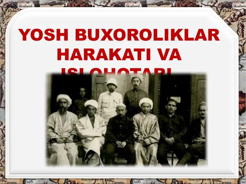 Yosh Buxoroliklar Harakati va Islohotlari 1