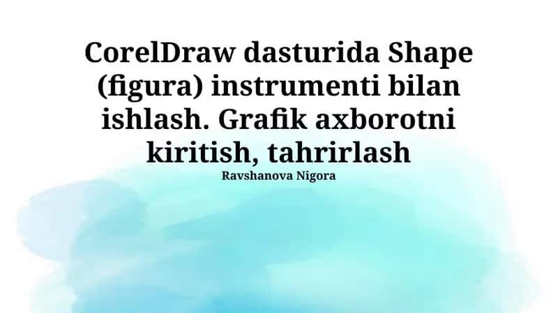 CorelDraw dasturida Shape (figura) instrumenti bilan ishlash 1
