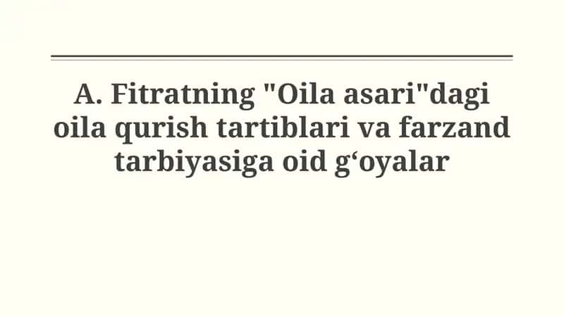 Fitratning "Oila Asari"dagi oila qurish tartiblari va farzand tarbiyasiga oidg‘oyalar 1