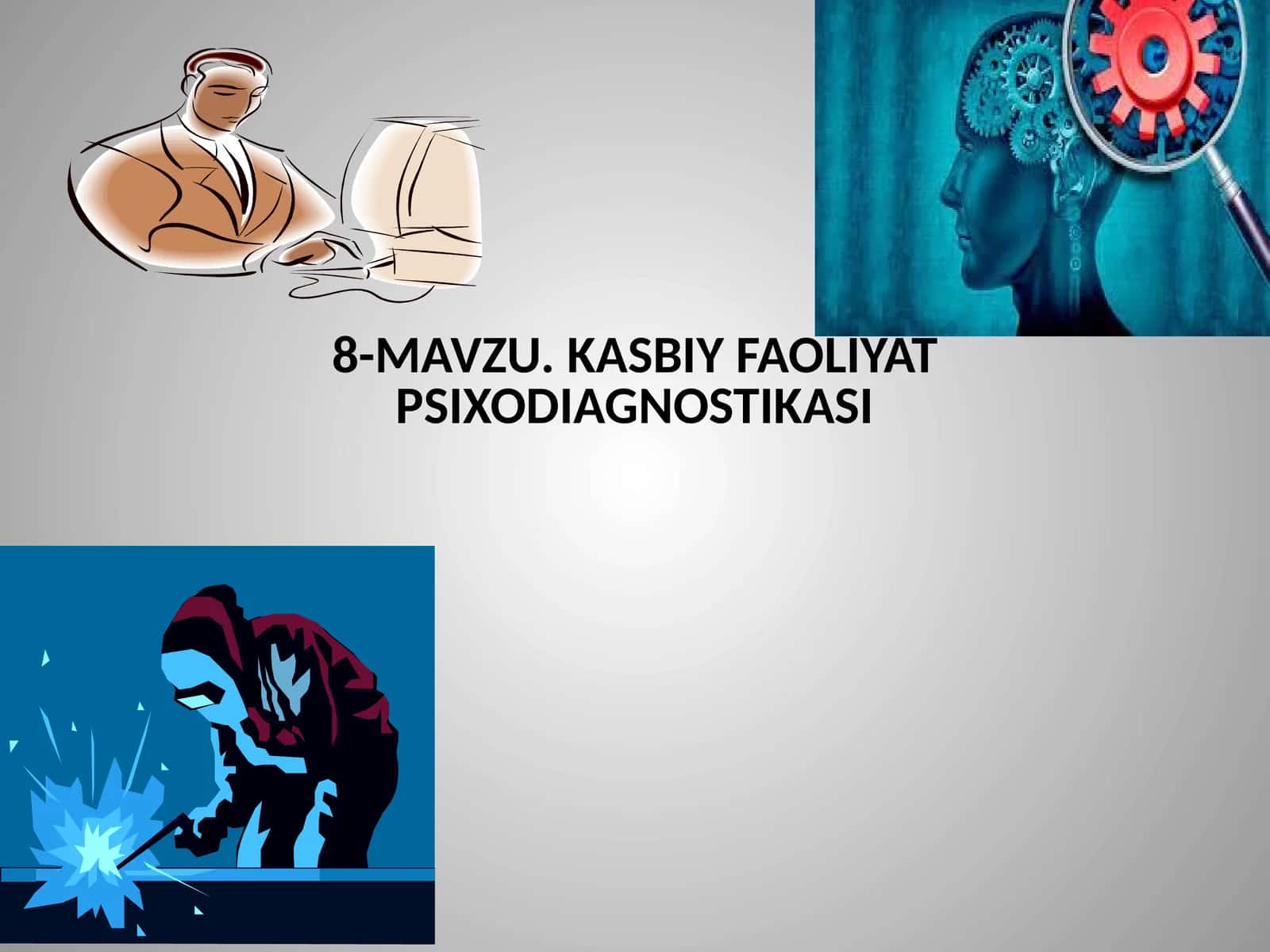 KASBIY FAOLIYAT PSIXODIAGNOSTIKASI 1