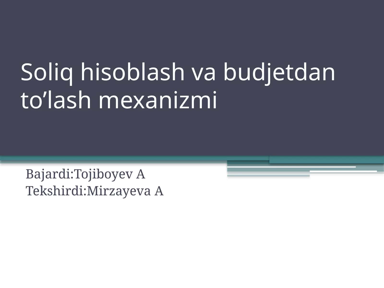 Soliq hisoblash va budjetdan to'lash mexanizmi 1