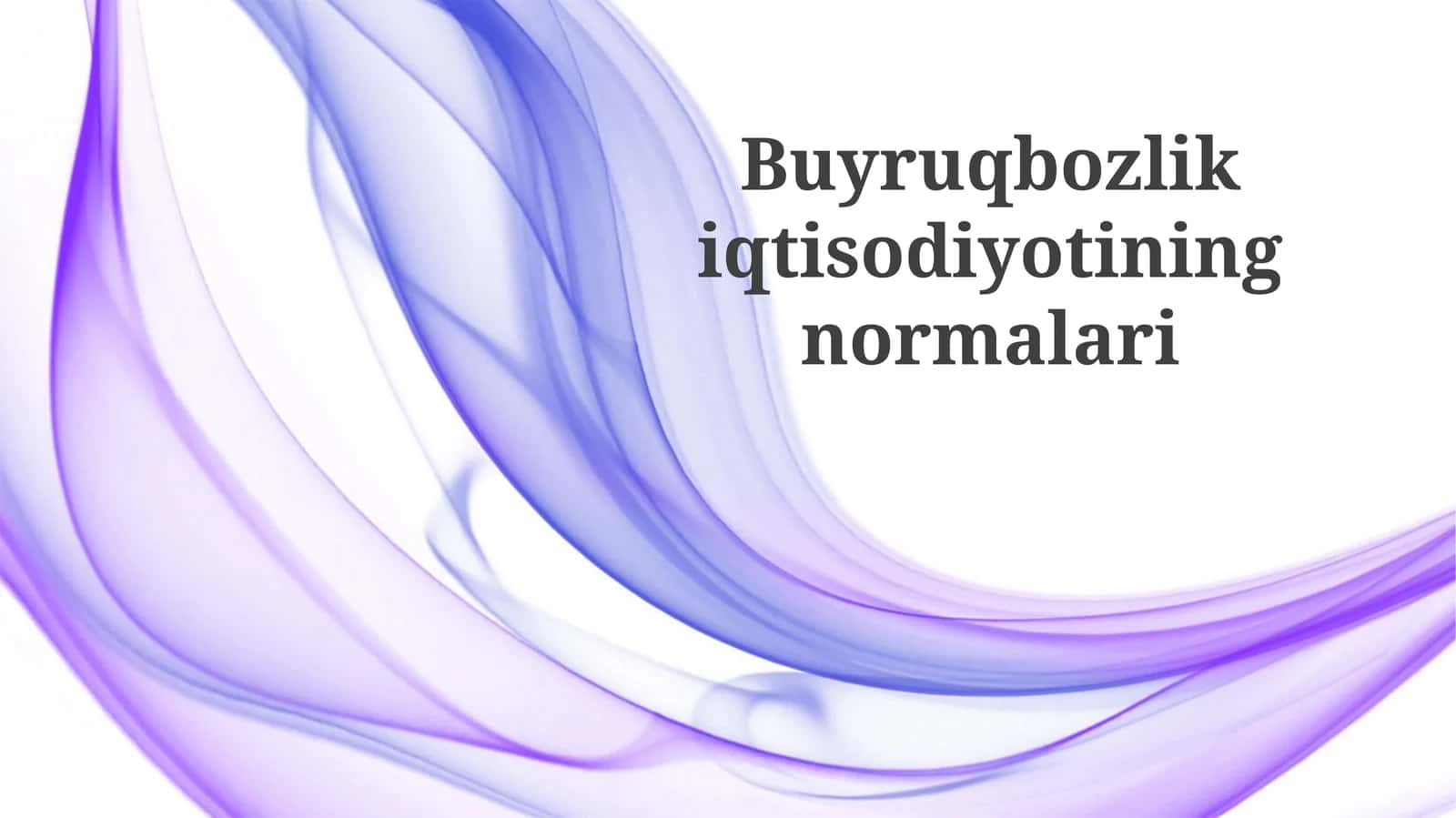 Buyruqboz iqtisodiyotining me'yoriy asoslari 1