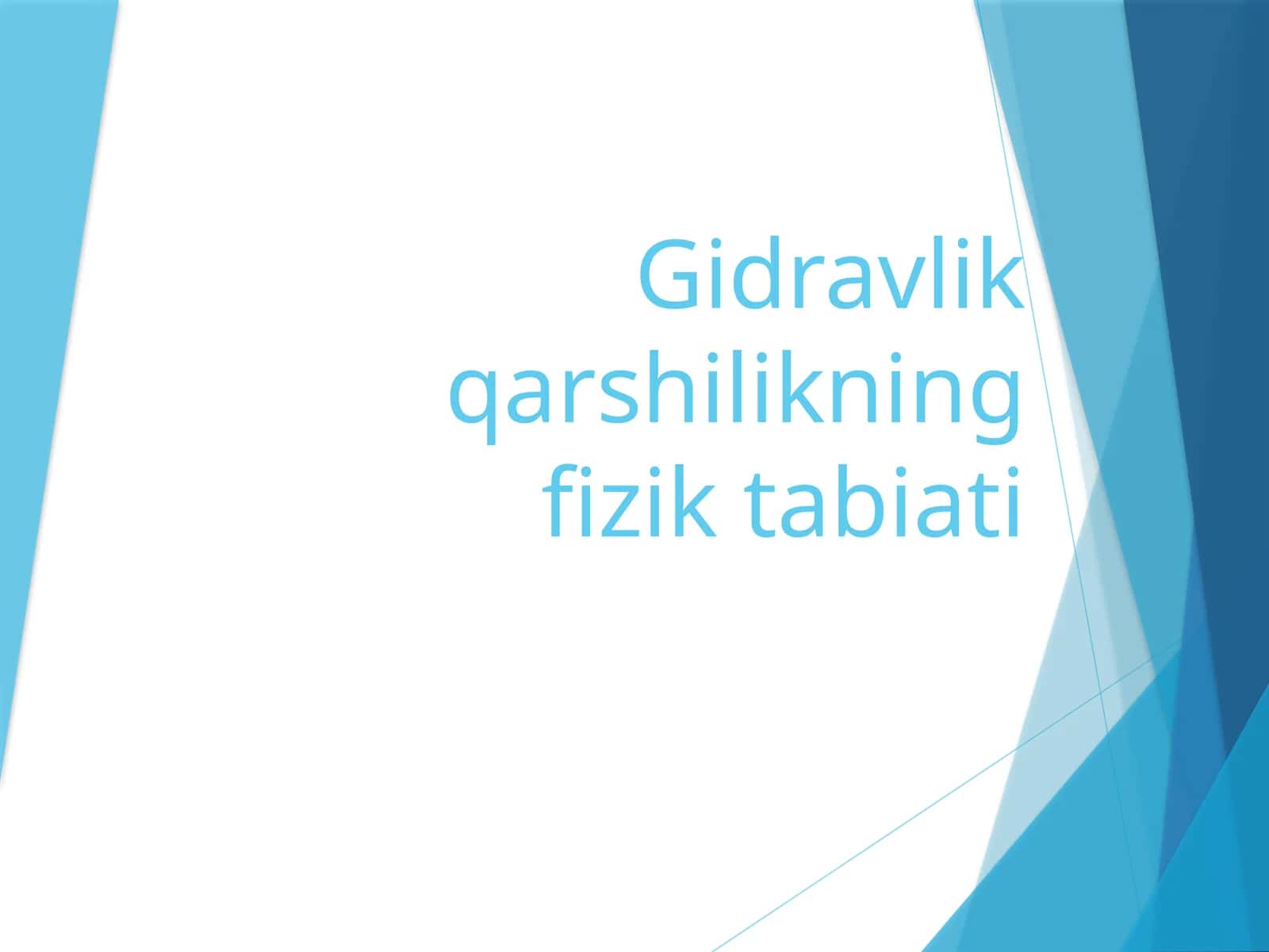 Gidravlik qarshilikningfizik tabiati 1