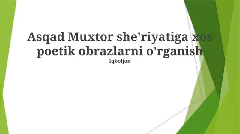 Asqad Muxtor she'riyatiga xos poetik obrazlarni o'rganish 1