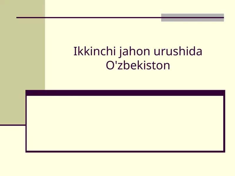 Ikkinchi jahon urushida O'zbekiston 1