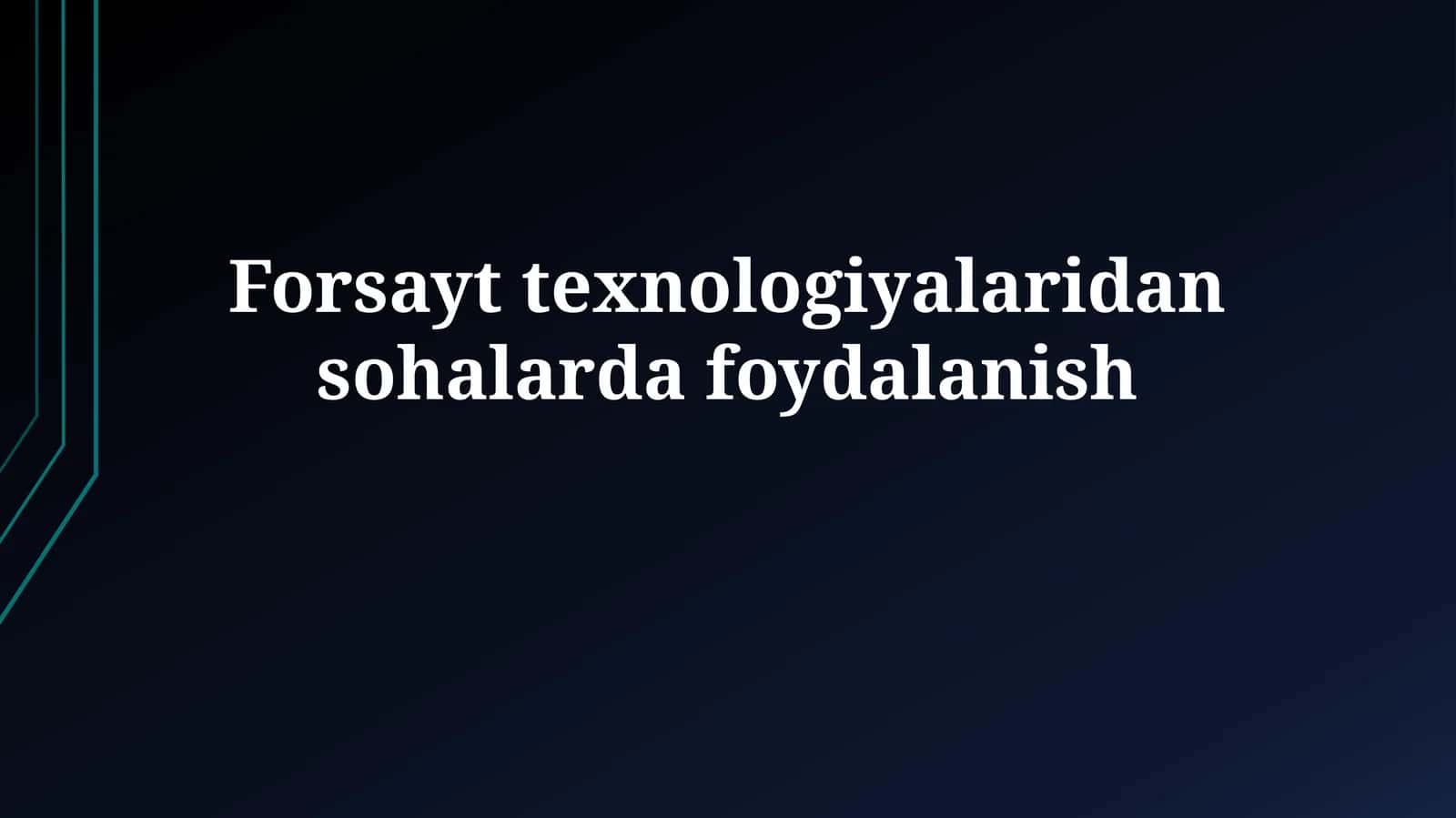 Forsayt texnologiyalari: Ta'rif va turlari 1