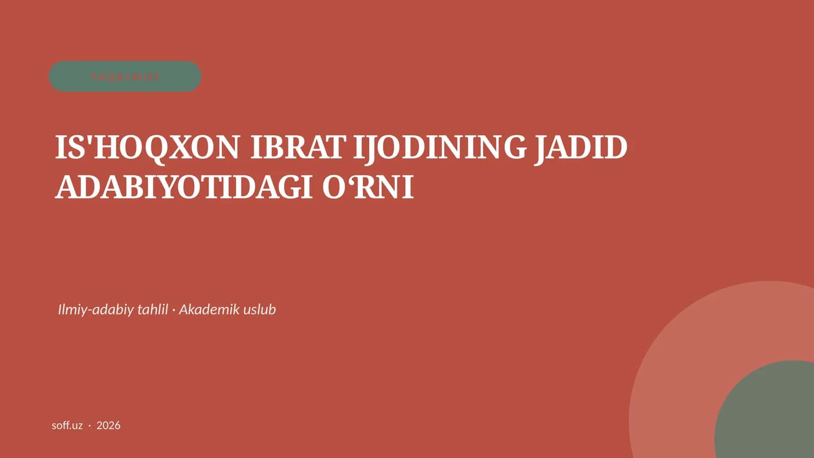 IS'HOQXON IBRAT IJODINING JADID ADABIYOTIDAGI OʻRNI 1