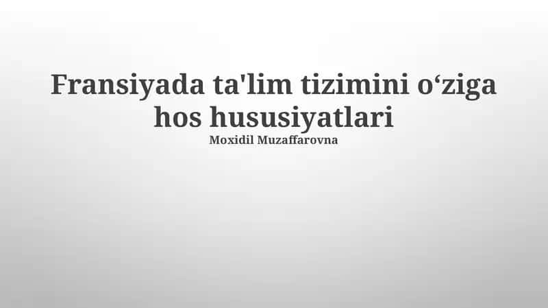 Fransiyada ta'lim tizimini oʻziga hos hususiyatlari 1
