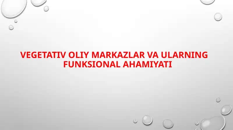 Vegetativ oliy markazlar va ularning funksional ahamiyati 1