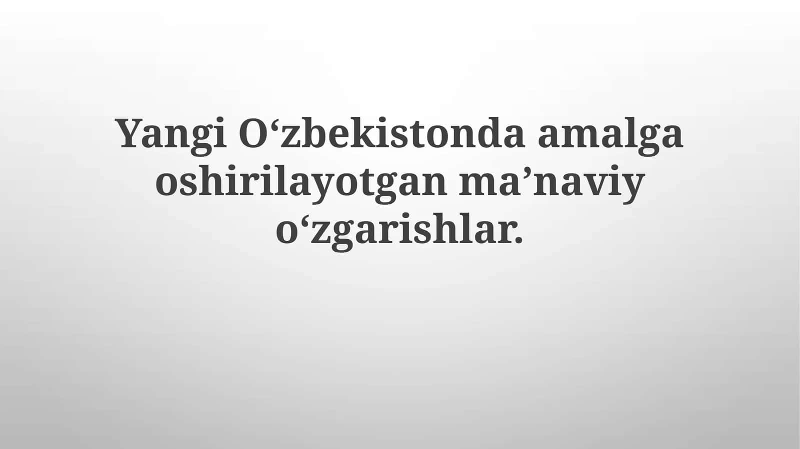 Zamonaviy O'zbekistonda Ma'naviyatning O'rni 1