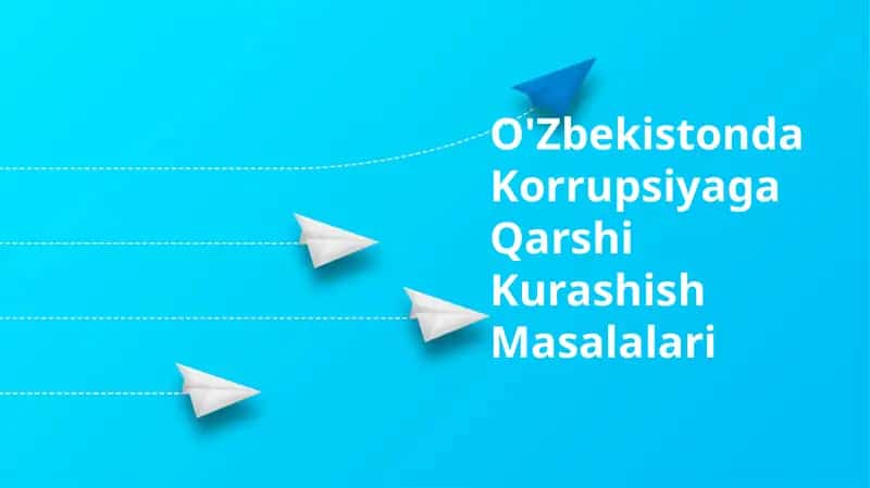 O'Zbekistonda Korrupsiyaga Qarshi Kurashish Masalalari 1