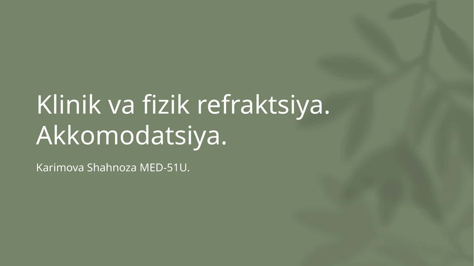 Klinik va fizik refraktsiya. Akkomodatsiya 1