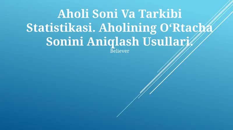 Aholi Soni Va Tarkibi Statistikasi 1