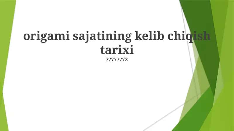 Origami sajatining kelib chiqish tarixi 1
