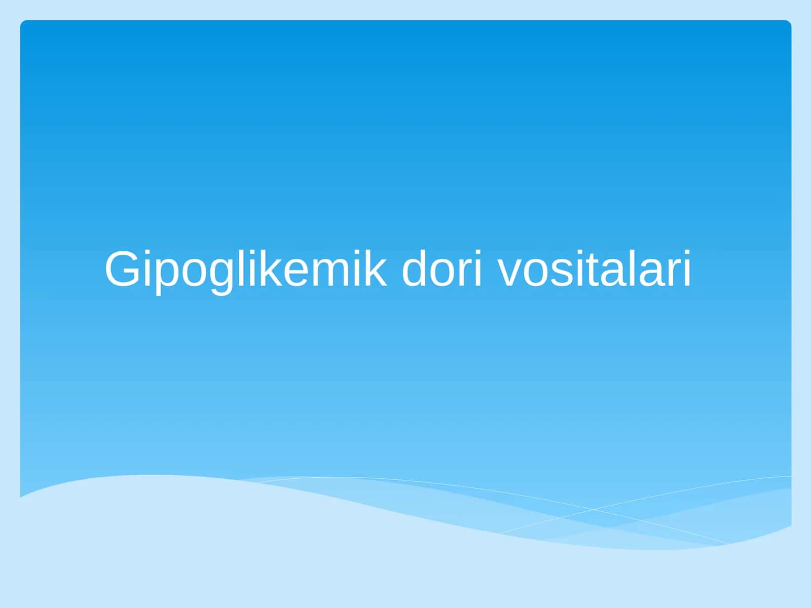 Gipoglikemik dorivoritalari 1