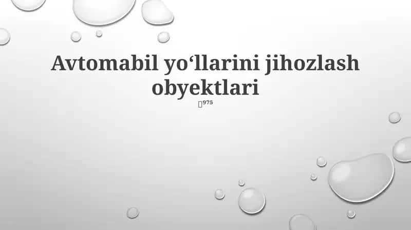 Avtomabil yoʻllarini jihozlash obyektlari 1