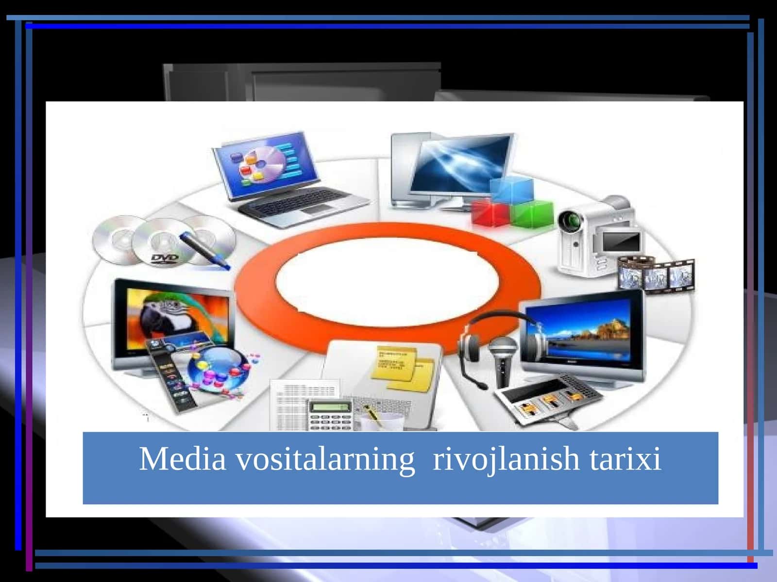 MULTIMEDIA VOSITALARI 1