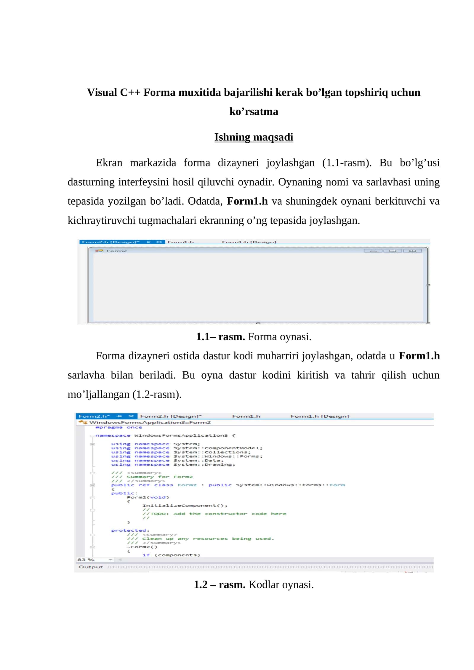 Visual C++ Forma muxitida bajarilishi kerak bo’lgan topshiriq uchun ko’rsatma 1