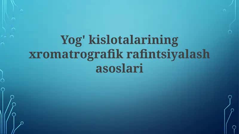 Yog'kislotalariningxromatrografikrafintsiyalashasoslari 1