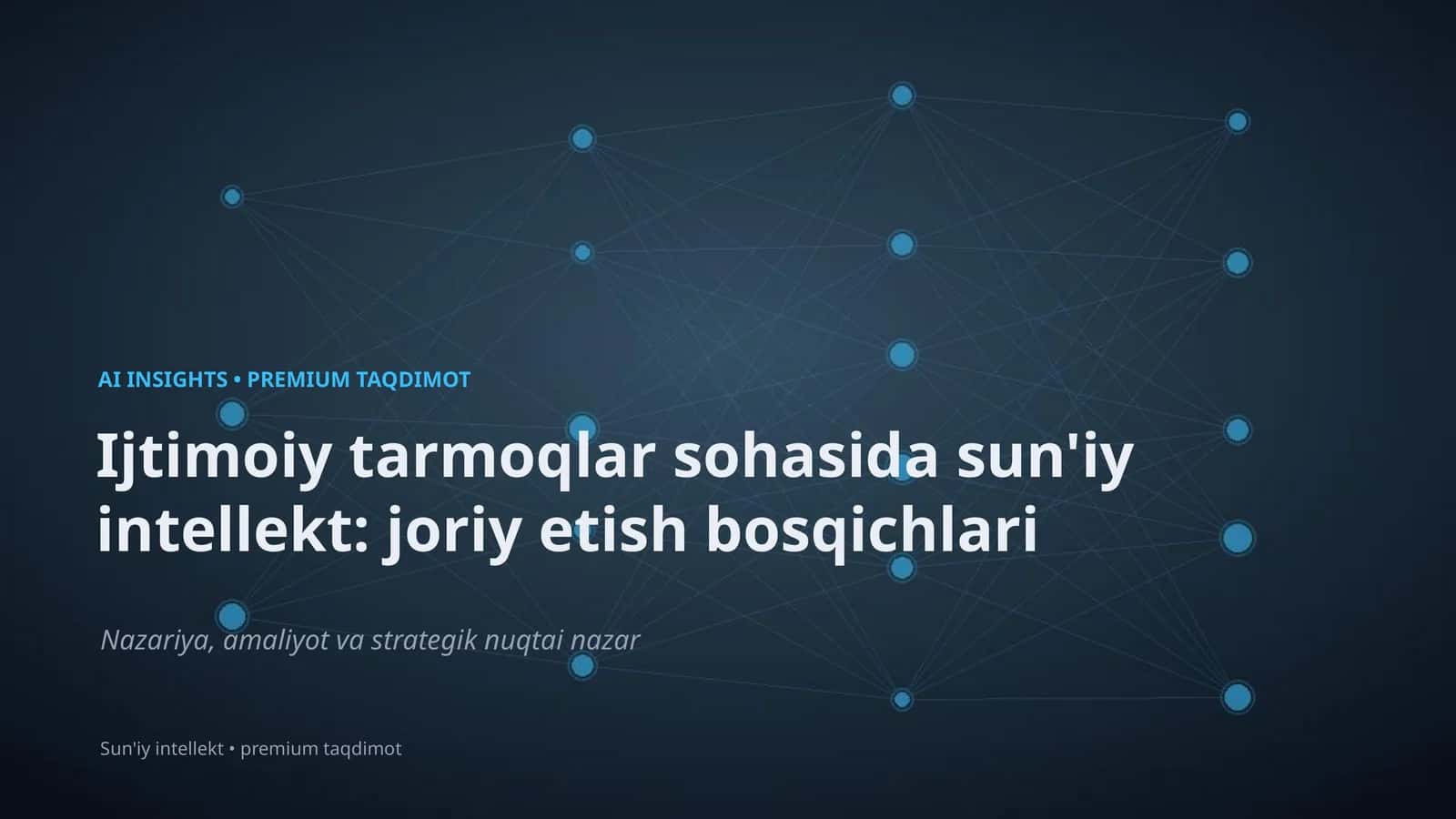 Ijtimoiy tarmoqlar sohasida sun'iy intellekt: joriy etish bosqichlari 1