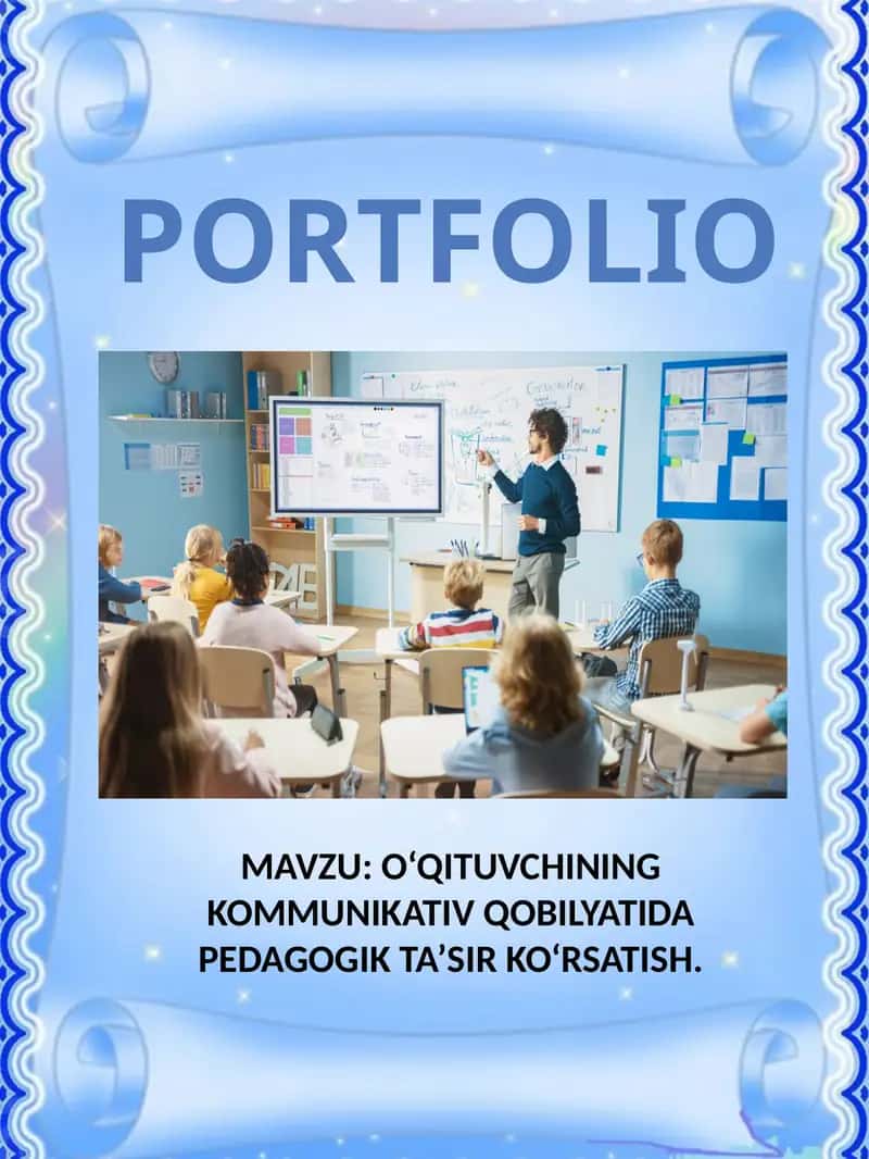 O‘QITUVCHINING KOMMUNIKATIV QOBILYATIDA PEDAGOGIK TA’SIR KO‘RSATISH 1