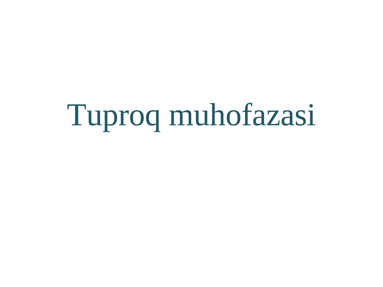 Tuproq muhofazasi 1