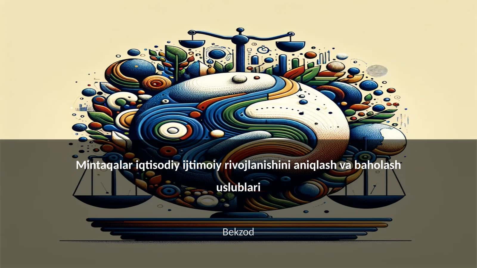 Mintaqalar iqtisodiy ijtimoiy rivojlanishini aniqlash va baholash uslublari 1