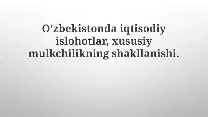 Xususiylashtirish va Mulk Huquqining Shakllanishi: Iqtisodiy Islohotlarning Asosi 1